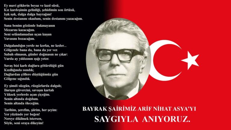 Bayrak Şairi Arif Nihat Asya(7 Şubat 1904-5 Ocak 1975)